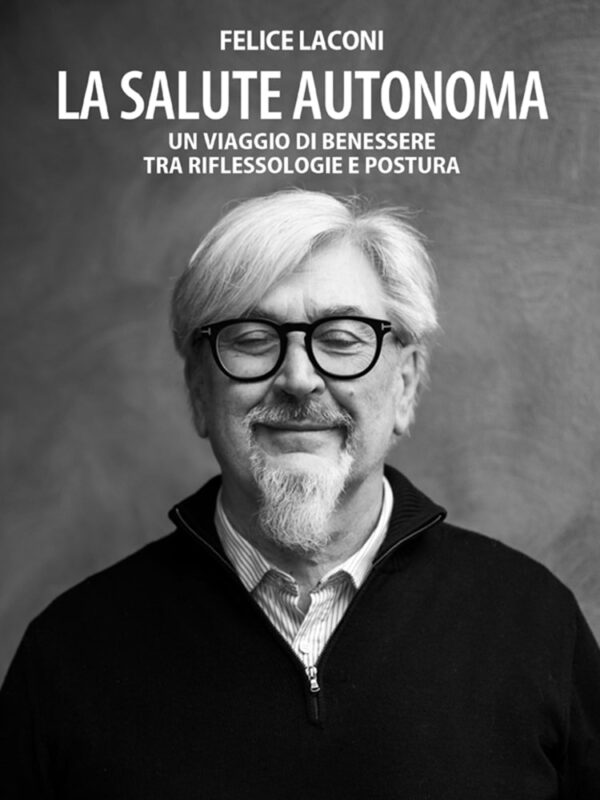 La salute autonoma - Felice Laconi